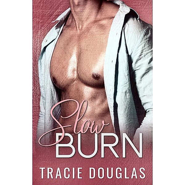 Slow Burn, Tracie Douglas