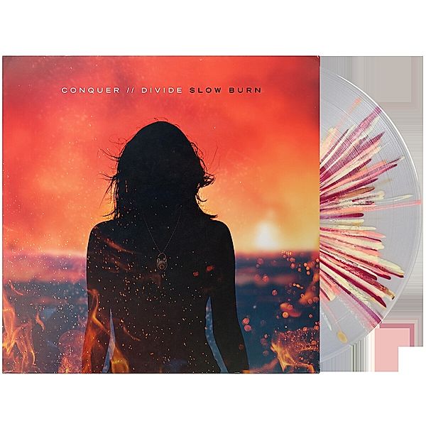 Slow Burn (Ltd. Ed. Lp Transparent Splatter Vinyl), Conquer Divide