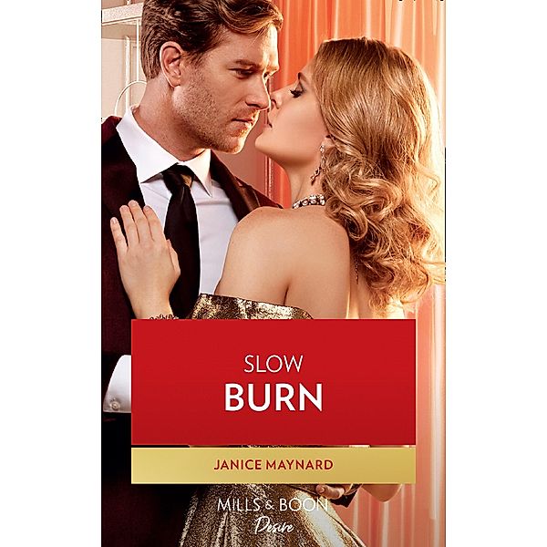 Slow Burn (Mills & Boon Desire) (Dynasties: Seven Sins, Book 7) / Mills & Boon Desire, Janice Maynard