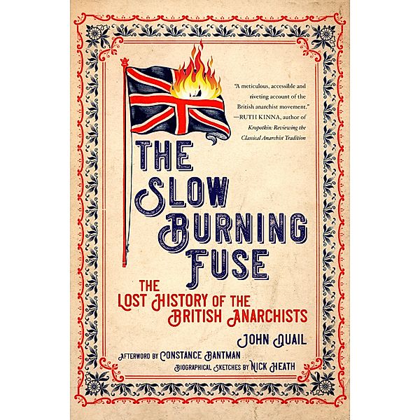 Slow Burning Fuse / Freedom Press, John Quail