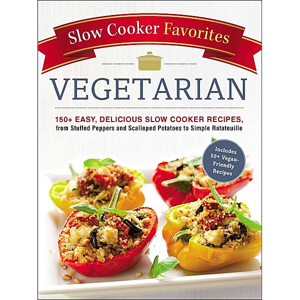 Slow Cooker Favorites Vegetarian, Adams Media