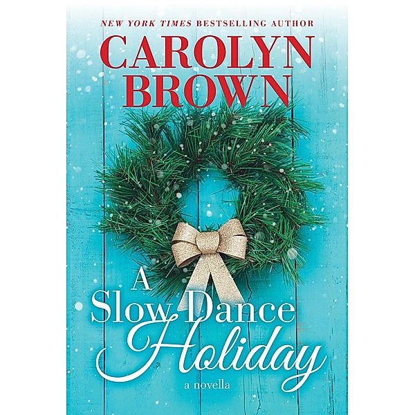 Slow Dance Holiday / Sourcebooks Casablanca, Carolyn Brown