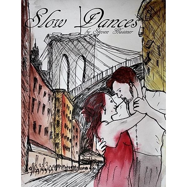 Slow Dances, Steven Glassner