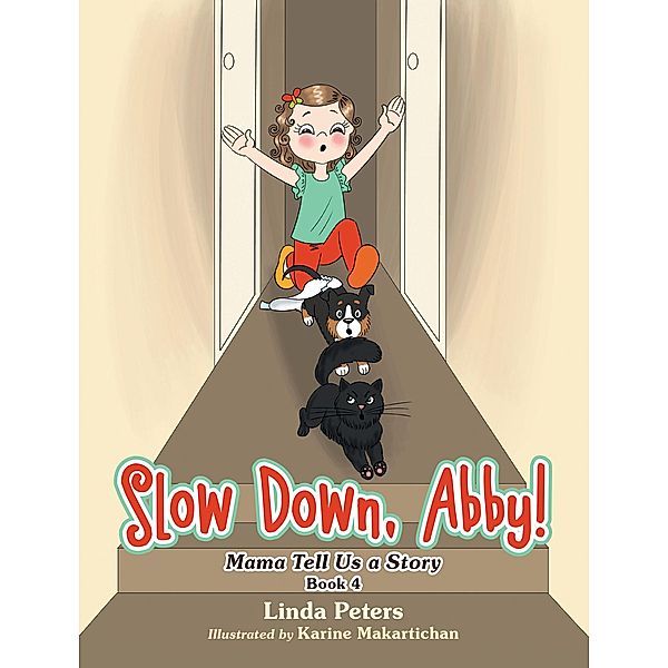 Slow Down, Abby!, Linda Peters