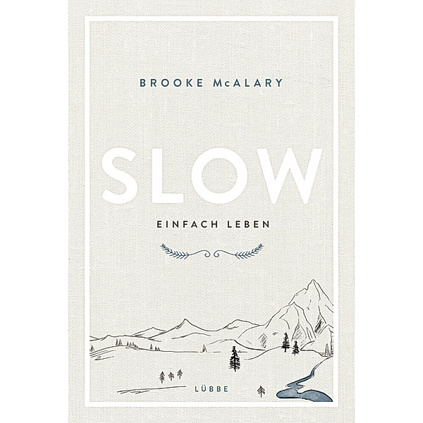 Slow. Einfach leben, Brooke McAlary