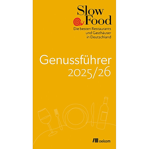 Slow Food Genussführer 2025/26, Slow Food Deutschland e.V.