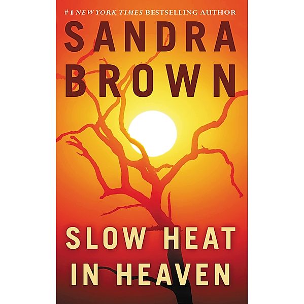 Slow Heat in Heaven, Sandra Brown