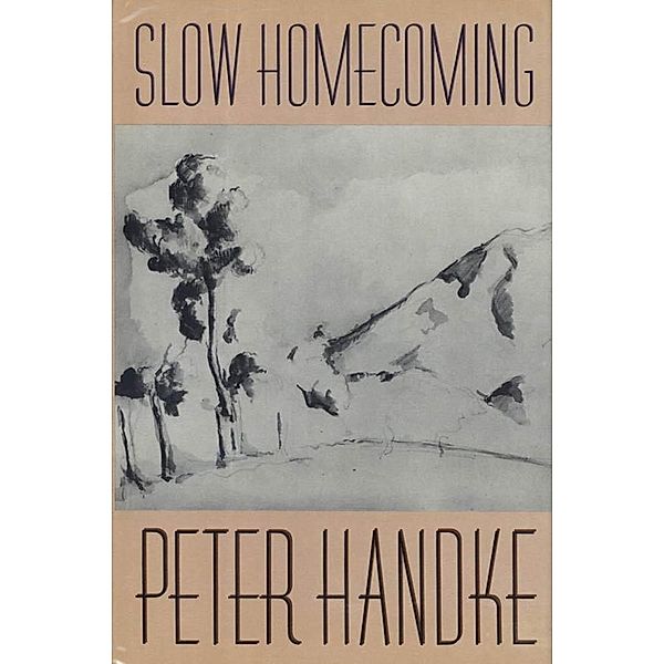 Slow Homecoming, Peter Handke