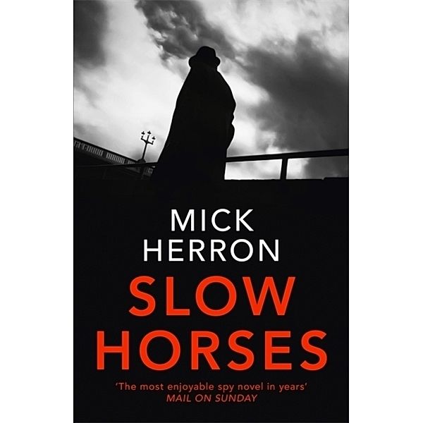 Slow Horses, Mick Herron