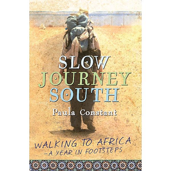 Slow Journey South / Puffin Classics, Paula Constant