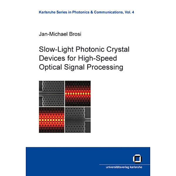 Slow-light photonic crystal devices for high-speed optical signal processing, Jan-Michael Brosi