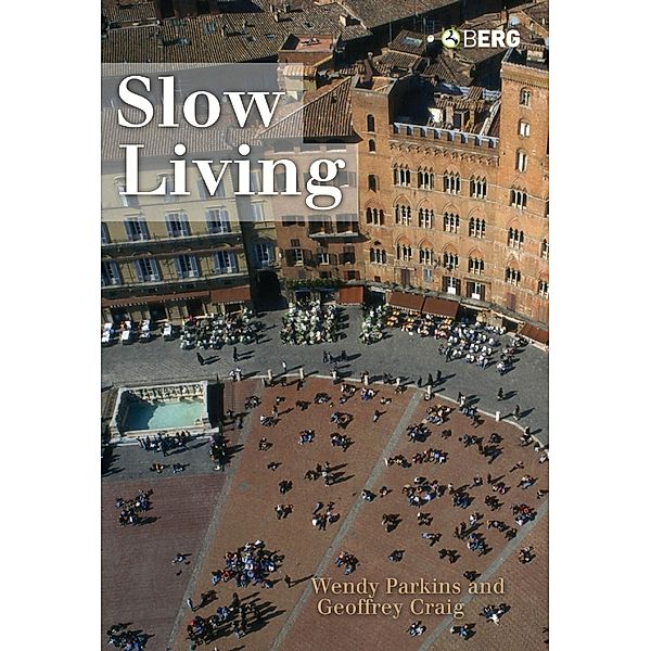 Slow Living, Geoffrey Craig, Wendy Parkins