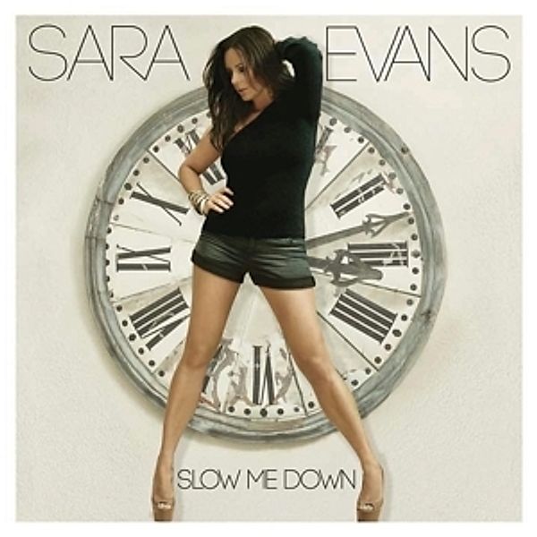 Slow Me Down, Sara Evans