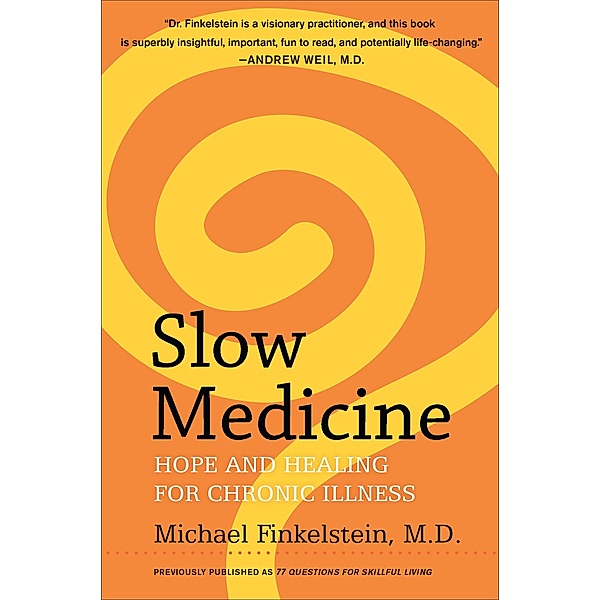 Slow Medicine, Michael Finkelstein