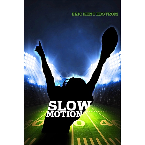 Slow Motion, Eric Kent Edstrom