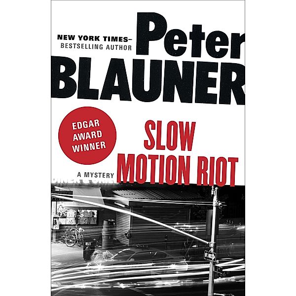 Slow Motion Riot, Peter Blauner