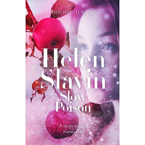 Slow Poison / The Witch Ways Bd.2, Helen Slavin