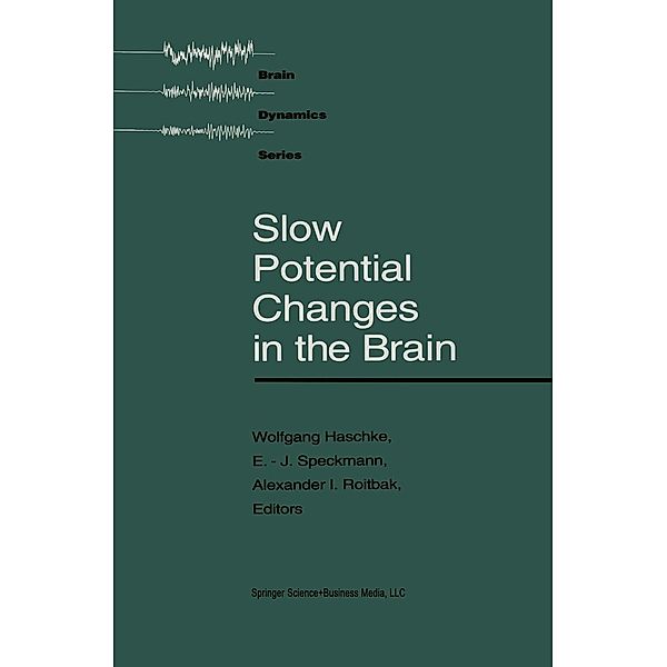 Slow Potential Changes in the Brain / Brain Dynamics, Haschke, Speckmann