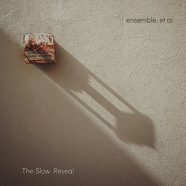 Slow Reveal, Et Al. Ensemble