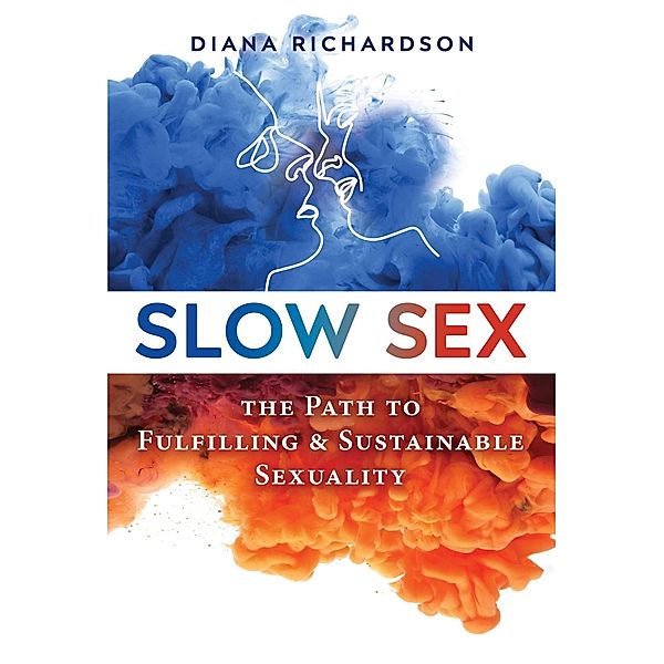 Slow Sex, Diana Richardson