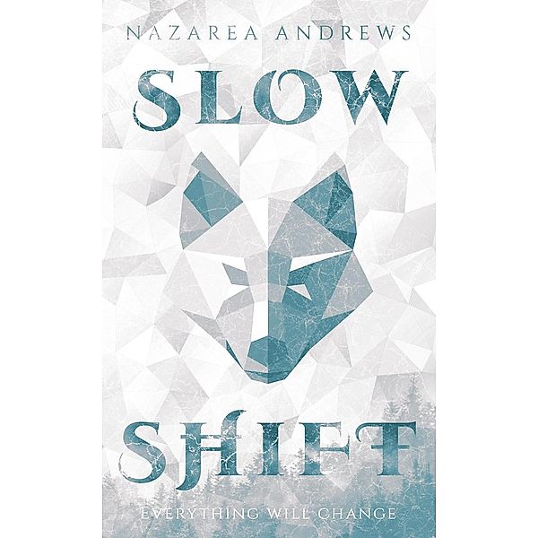 Slow Shift, Nazarea Andrews