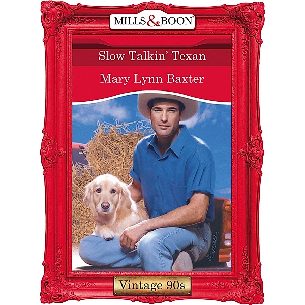 Slow Talkin' Texan (Mills & Boon Vintage Desire), Mary Lynn Baxter