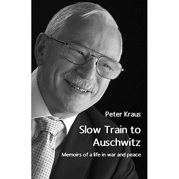 Slow Train to Auschwitz, Peter Kraus