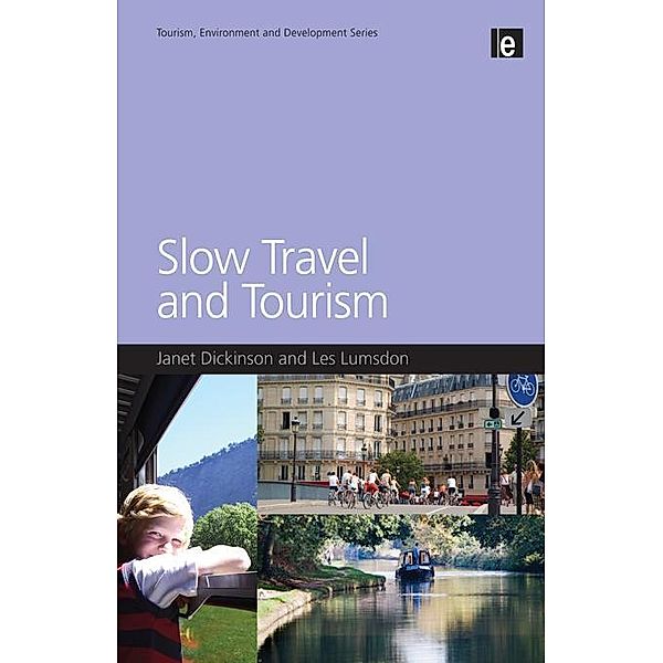 Slow Travel and Tourism, Janet Dickinson, Les Lumsdon