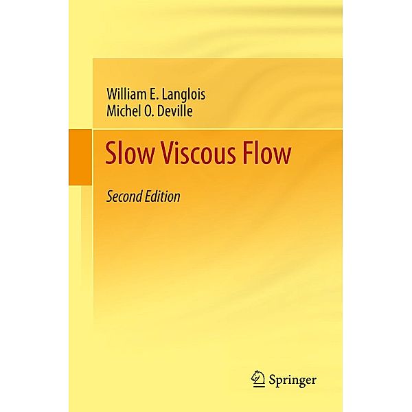 Slow Viscous Flow, William E. Langlois, Michel O. Deville