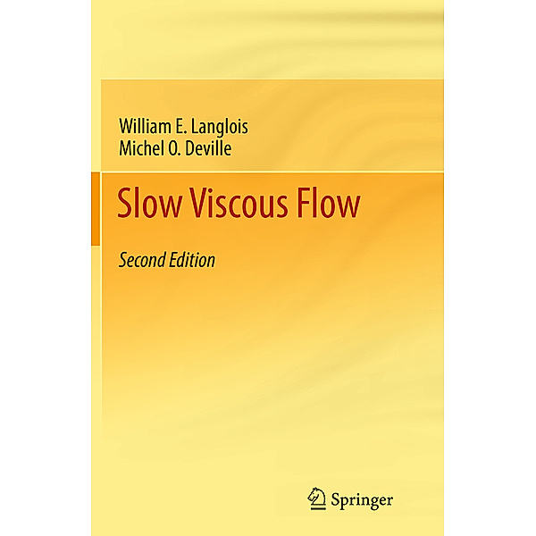 Slow Viscous Flow, William E Langlois, Michel O. Deville
