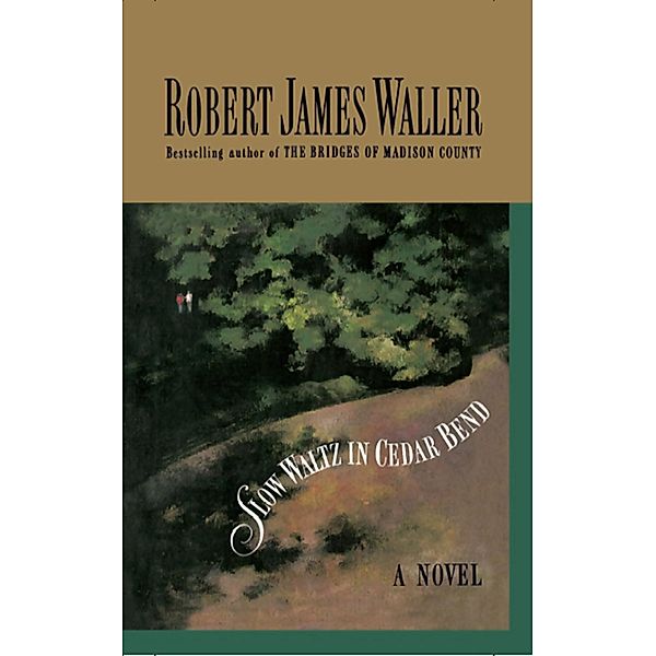 Slow Waltz in Cedar Bend, Robert James Waller