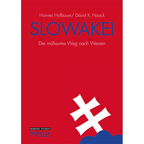 Slowakei, Hannes Hofbauer, David Noack