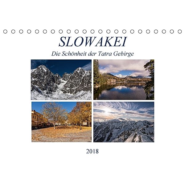 Slowakei - Die Schönheit der Tatra Gebirge (Tischkalender 2018 DIN A5 quer), Gloria Correia