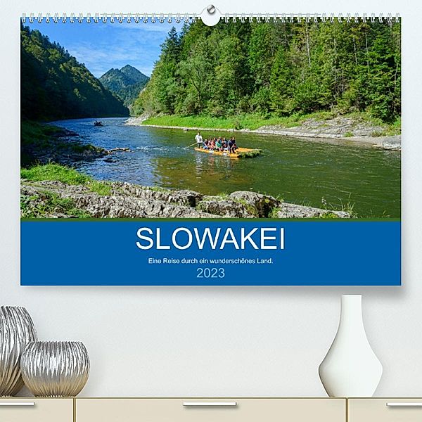 Slowakei - Eine Reise durch ein wunderschönes Land. (Premium, hochwertiger DIN A2 Wandkalender 2023, Kunstdruck in Hochg, Frauke Scholz