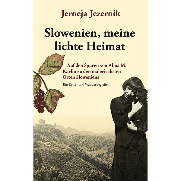 Slowenien, meine lichte Heimat, Jerneja Jezernik