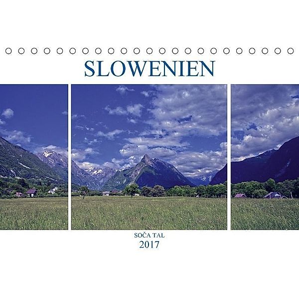 Slowenien - Soca Tal (Tischkalender 2017 DIN A5 quer), Alfred Hadler