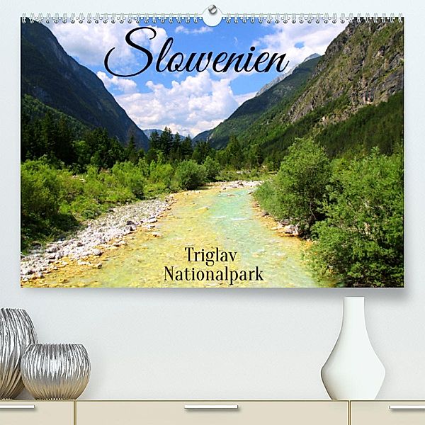 Slowenien - Triglav Nationalpark (Premium, hochwertiger DIN A2 Wandkalender 2023, Kunstdruck in Hochglanz), Susan K.