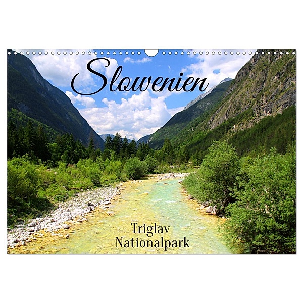 Slowenien - Triglav Nationalpark (Wandkalender 2024 DIN A3 quer), CALVENDO Monatskalender, Susan K.