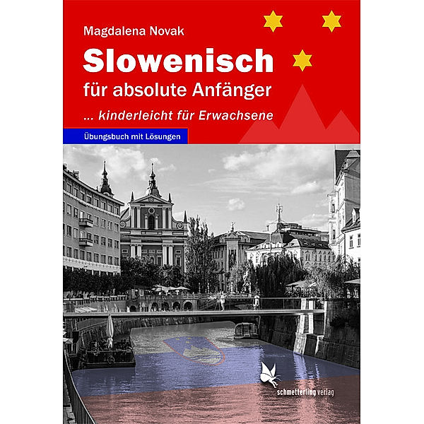 Slowenisch für absolute Anfänger ..., Magdalena Novak