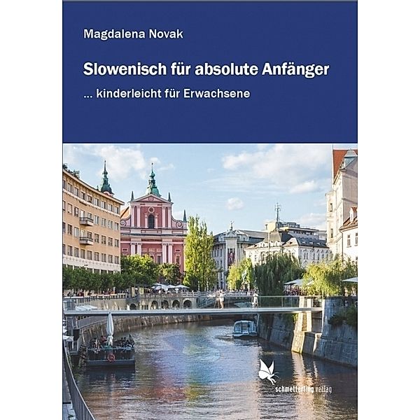 Slowenisch für absolute Anfänger ..., Magdalena Novak