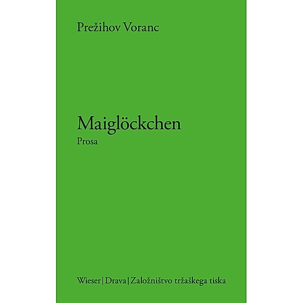 Slowenische Bibliothek / Maiglöckchen, Prezihov Voranc