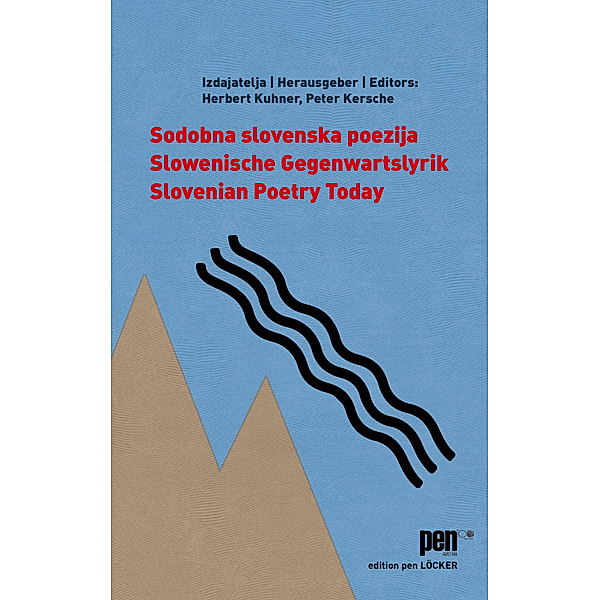 Slowenische Gegenwartslyrik / Sodobna slovenska poezija / Slovenian Poetry Today