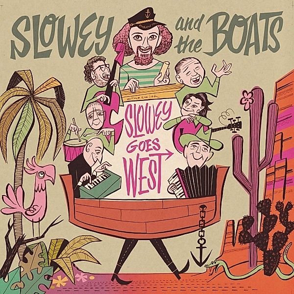 Slowey And The Boats  Slowey Goes West  Lp (Vinyl), Slowey and the Boats