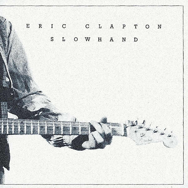 Slowhand (2012 Remastered), Eric Clapton