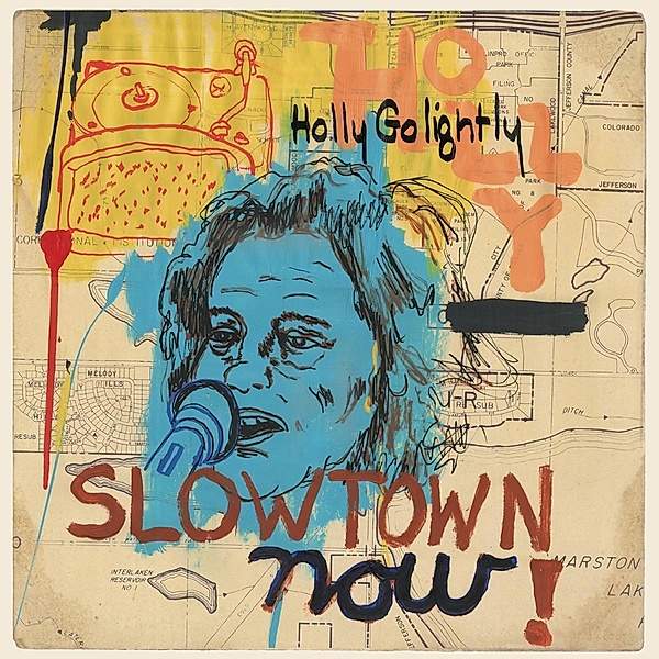 Slowtown Now!, Holly Golightly