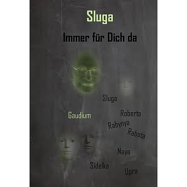 Sluga - Immer für Dich da, Susanne Kowalsky