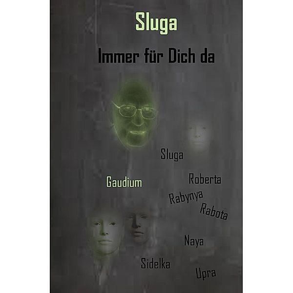 Sluga - Immer für Dich da, Susanne Kowalsky