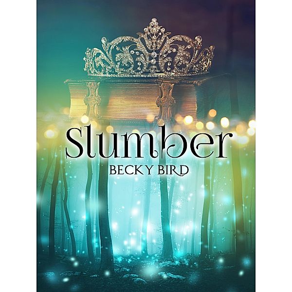 Slumber, Becky Bird