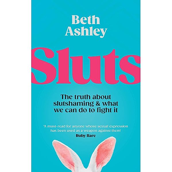 Sluts, Beth Ashley