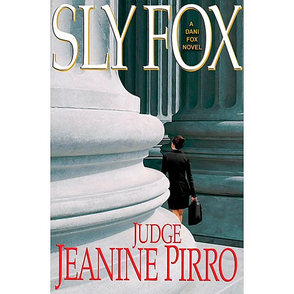 Sly Fox, Judge Jeanine Pirro